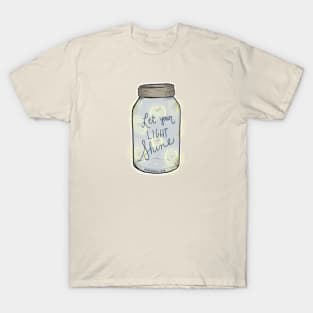 Let Your Light Shine T-Shirt